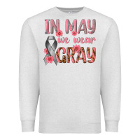 Oatmeal Heather In May We Wear Gray Premium Sweatshirt - texasbilliewilder