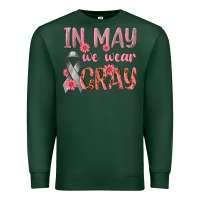 Sports Green In May We Wear Gray Premium Sweatshirt - texasbilliewilder