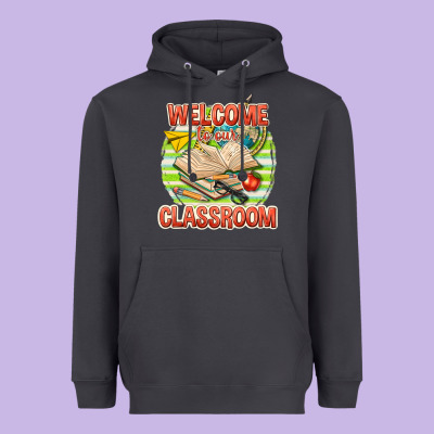 Heavyweight Hoodie welcome to our classroom