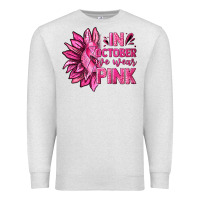 Oatmeal Heather In October We Wear Pink Sunflower Premium Sweatshirt - texasbilliewilder