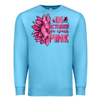 Ocean Blue In October We Wear Pink Sunflower Premium Sweatshirt - texasbilliewilder
