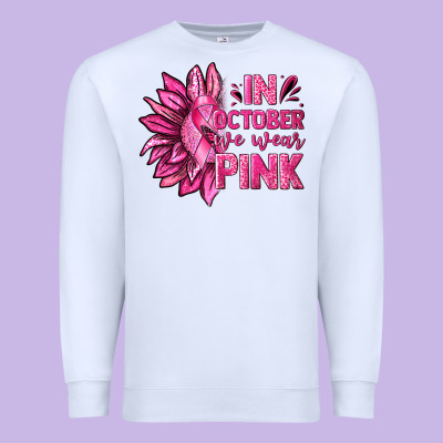 In October We Wear Pink Sunflower Premium Sweatshirt Designed By Texasbilliewilder