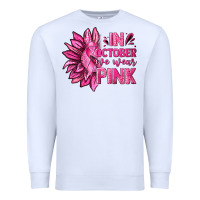 White In October We Wear Pink Sunflower Premium Sweatshirt - texasbilliewilder