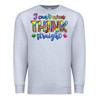 Heather Grey i can't even think straight Premium Sweatshirt - Zillion Design Studio