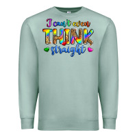 Seafoam i can't even think straight Premium Sweatshirt - Zillion Design Studio