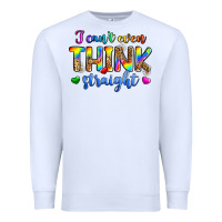 White i can't even think straight Premium Sweatshirt - Zillion Design Studio