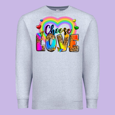 Choose Love Premium Sweatshirt Designed By Zillion Design Studio