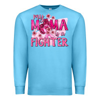 Ocean Blue My Mama Is a Fighter with Ribbon Premium Sweatshirt - texasbilliewilder