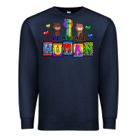 Navy we are all human Premium Sweatshirt - Zillion Design Studio