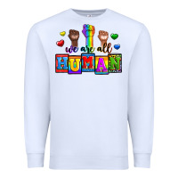 White we are all human Premium Sweatshirt - Zillion Design Studio