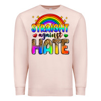 Pale Pink straight against hate Premium Sweatshirt - Zillion Design Studio