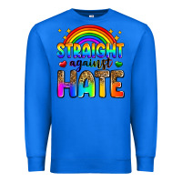 True Royal straight against hate Premium Sweatshirt - Zillion Design Studio
