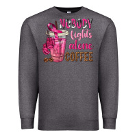 Charcoal Heather Nobody Fights Alone Coffee Premium Sweatshirt - texasbilliewilder