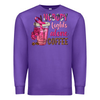 Purple Nobody Fights Alone Coffee Premium Sweatshirt - texasbilliewilder