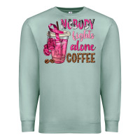 Seafoam Nobody Fights Alone Coffee Premium Sweatshirt - texasbilliewilder