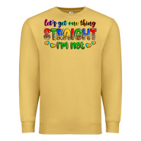 Antique Gold let's get one thing straight i'm not Premium Sweatshirt - Zillion Design Studio