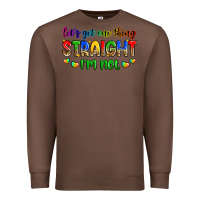 Chestnut let's get one thing straight i'm not Premium Sweatshirt - Zillion Design Studio