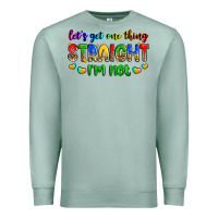 Seafoam let's get one thing straight i'm not Premium Sweatshirt - Zillion Design Studio