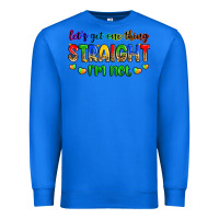 True Royal let's get one thing straight i'm not Premium Sweatshirt - Zillion Design Studio