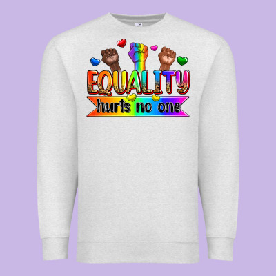 Equality Hurts No One Premium Sweatshirt Designed By Zillion Design Studio