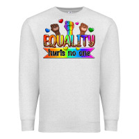 Oatmeal Heather equality hurts no one Premium Sweatshirt - Zillion Design Studio