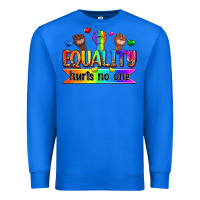 True Royal equality hurts no one Premium Sweatshirt - Zillion Design Studio