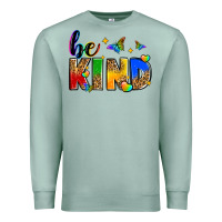 Seafoam be kind Premium Sweatshirt - Zillion Design Studio