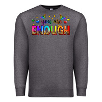 Charcoal Heather you are enough Premium Sweatshirt - Zillion Design Studio