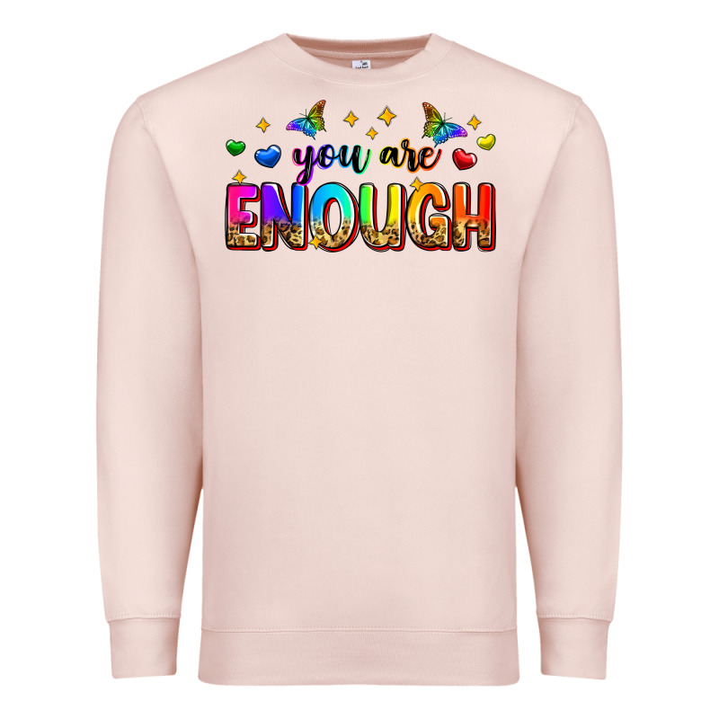 You Are Enough Premium Sweatshirt by Zillion Design Studio | Teevron