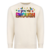Sandshell you are enough Premium Sweatshirt - Zillion Design Studio