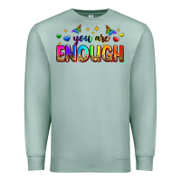 Seafoam you are enough Premium Sweatshirt - Zillion Design Studio