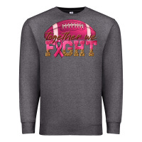 Charcoal Heather Together We Fight Premium Sweatshirt - texasbilliewilder