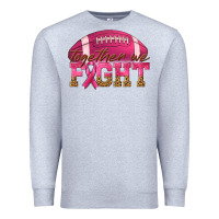 Heather Grey Together We Fight Premium Sweatshirt - texasbilliewilder