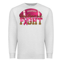 Oatmeal Heather Together We Fight Premium Sweatshirt - texasbilliewilder