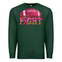 Sports Green Together We Fight Premium Sweatshirt - texasbilliewilder