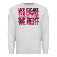 Dove Grey Together We Fight Premium Sweatshirt - texasbilliewilder