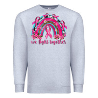 Heather Grey We Fight Together Rainbow Premium Sweatshirt - texasbilliewilder
