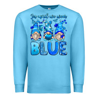 Ocean Blue in april we wear blue autism gnomes Premium Sweatshirt - Zillion Design Studio