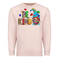 Pale Pink be kind autism gnome Premium Sweatshirt - Zillion Design Studio