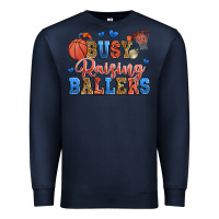 Navy busy raising ballers basketball Premium Sweatshirt - Zillion Design Studio