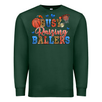 Sports Green busy raising ballers basketball Premium Sweatshirt - Zillion Design Studio