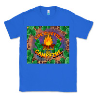 True Royal life is better around the campfire Classic Tee - BarkalooDesign