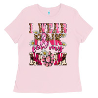 Bubblegum Pink i wear pink for my mom Ladies Tee - BarkalooDesign
