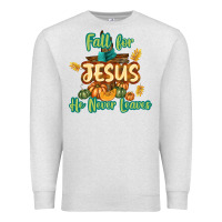 Oatmeal Heather Fall for Jesus He Never Leaves Premium Sweatshirt - texasbilliewilder