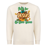 Sandshell Fall for Jesus He Never Leaves Premium Sweatshirt - texasbilliewilder