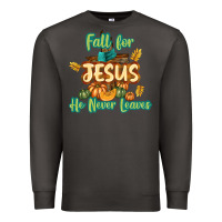 Smoke Fall for Jesus He Never Leaves Premium Sweatshirt - texasbilliewilder