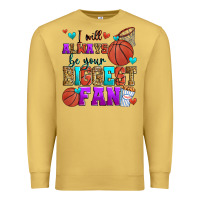 Antique Gold i will always be your biggest fan basketball Premium Sweatshirt - Zillion Design Studio