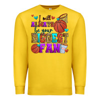 Lemon i will always be your biggest fan basketball Premium Sweatshirt - Zillion Design Studio
