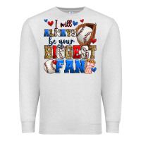 Oatmeal Heather i will always be your biggest fan baseball Premium Sweatshirt - Zillion Design Studio
