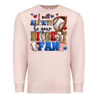 Pale Pink i will always be your biggest fan baseball Premium Sweatshirt - Zillion Design Studio